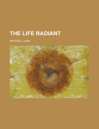 The Life Radiant
