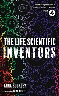 The Life Scientific: Inventors - Buckley, Anna