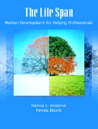 The Life Span: Human Development for Helping Professionals
