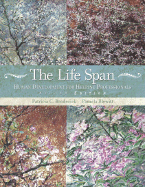 The Life Span: Human Development for Helping Professionals - Broderick, Patricia C, PhD, and Blewitt, Pamela