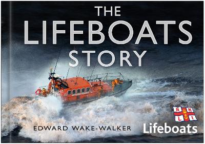 The Lifeboats Story - Wake-Walker, Edward