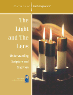 The Light and the Lens: Understanding Scripture and Tradition--Workbook