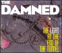 The Light at the End of the Tunnel - The Damned