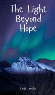 The Light Beyond Hope