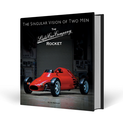 The Light Car Company Rocket: The Singular Vision of Two Men - Neville, Clive, and Ward, Rick (Designer)