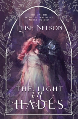 The Light in Hades - Nelson, Elise