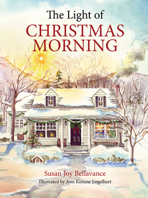 The Light of Christmas Morning - Bellavance, Susan Joy