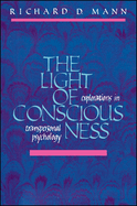 The Light of Consciousness: Explorations in Transpersonal Psychology