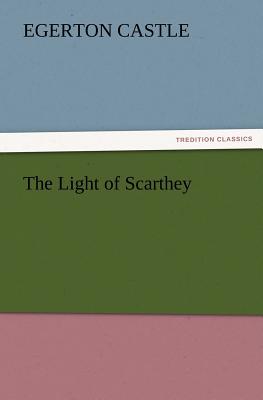 The Light of Scarthey - Castle, Egerton