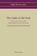 The Light of the Soul: The 'Lumen Anime' and Ulrich Putsch's 'Das Liecht Der Sel' - Harris, Nigel (Editor)