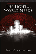 The Light the World Needs: Book Three of the Triumvirate Trilogy