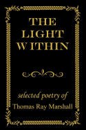 The Light Within: selected poetry of