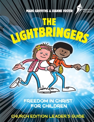 The Lightbringers Church Edition Leader's Guide: American English Version - Griffiths, Mark, and Foster, Joanne