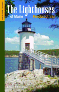 The Lighthouses of Maine: Penobscot Bay