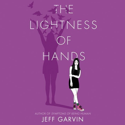 The Lightness of Hands - Garvin, Jeff, and Kelly, Caitlin (Read by)
