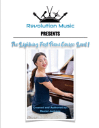 The Lightning Fast Piano Course: Level 1