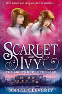 The Lights Under the Lake: A Scarlet and Ivy Mystery