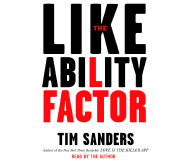 The Likeability Factor: How to Boost Your L Factor and Achieve Your Life's Dreams