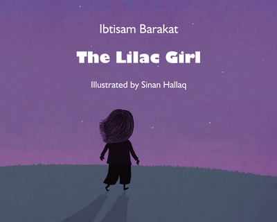 The Lilac Girl - Barakat, Ibtisam