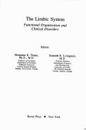 The Limbic System: Functional Organization and Clinical Disorders - Doane, Benjamin K. (Editor), and Livingston, Kenneth E. (Editor)