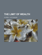 The Limit of Wealth