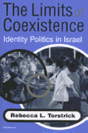 The Limits of Coexistence: Identity Politics in Israel