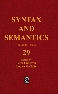 The Limits of Syntax - Culicover, Peter (Editor), and McNally, Louise (Editor)