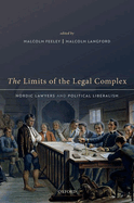 The Limits of the Legal Complex: Nordic Lawyers and Political Liberalism