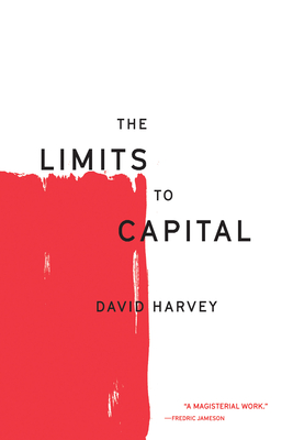 The Limits to Capital - Harvey, David
