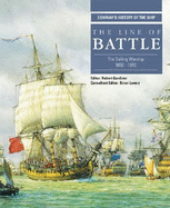 The Line of Battle: The Sailing Warship 1650-1840 - Gardiner, Robert, and Lavery, Brian (Editor)