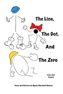 The Line, The Dot, and The Zero