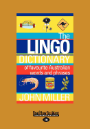 The Lingo Dictionary: Of Favourite Australian Words and Phrases