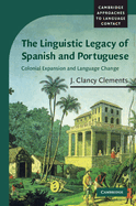 The Linguistic Legacy of Spanish and Portuguese: Colonial Expansion and Language Change