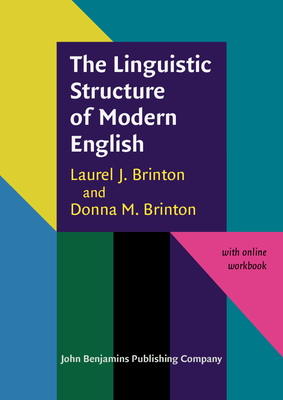 The Linguistic Structure of Modern English - Brinton, Laurel J., and Brinton, Donna M.