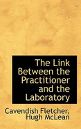 The Link Between the Practitioner and the Laboratory