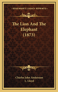 The Lion and the Elephant (1873)