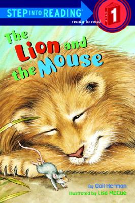 The Lion and the Mouse - Herman, Gail, and McCue, Lisa, and Aesop
