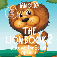 The Lion Book 2. Discover the Secrets of Lions! Make your kid smart series.: Book For Kids Ages 3-6.