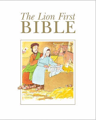 The Lion First Bible - Alexander, Pat