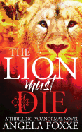 The Lion Must Die