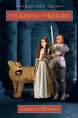 The Lioness and Her Knight - Morris, Gerald