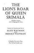 The Lion's Roar of Queen Srimala: A Buddhist Scripture on the Tathagatagarbha Theory - Wayman, Alex, Professor