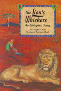 The Lion's Whiskers: An Ethiopian Story - Mike, Jan M (Retold by)