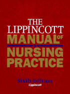 The Lippincott Manual of Nursing Practice - Nettina, Sandra M, Msn, Aprn, Anp, and Brunner, Lillian S