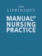 The Lippincott Manual of Nursing Practice - Nettina, Sandra M, Msn, Aprn, Anp