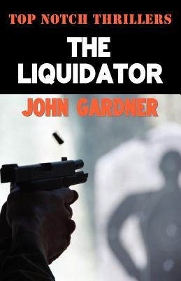 The Liquidator - Gardner, John