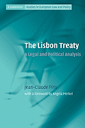 The Lisbon Treaty: A Legal and Political Analysis