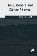 The Listeners and Other Poems