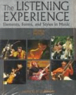 The Listening Experience: Elements, Forms, and Styles in Music