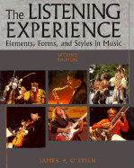 The Listening Experience: Elements, Forms, & Styles in Music